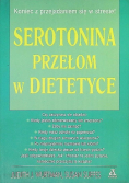 Serotonina Przełom w dietetyce
