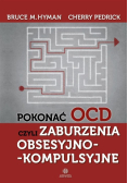 Pokonać OCD, czyli zaburzenia obsesyjno-kompulsyjne