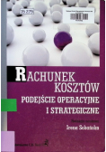 Rachunek kosztów Podejście operacyjne i strategiczne