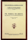Św Teresa od Jezusa Mistrzyni życia wewnętrznego, 1944 r.
