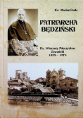 Patriarcha Będziński Ks Wincenty Mieczysław Zawadzki 1894 - 1975