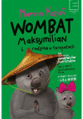 Wombat Maksymilian i rodzina w tarapatach
