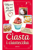 Mamo daj mi przepis Ciasta i ciasteczka