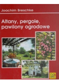Altany  pergole pawilony ogrodowe