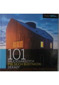 101 najciekawszych polskich budynków dekady