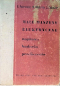 Małe maszyny elektryczne Naprawa badania przeliczenia