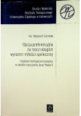 Opcja preferencyjna na rzecz ubogich wyrazem miłości społecznej