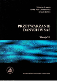 Przetwarzanie danych w SAS Wersja 9 1