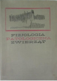 Fizjologia patologiczna zwierząt domowych