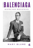 Cristóbal Balenciaga Mistrz nas wszystkich