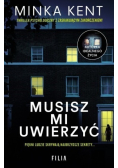Musisz mi uwierzyć