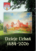 Dzieje Uchań 1484-2006