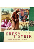 Kresy i Sybir Losy polskich dzieci