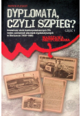 Dyplomata czyli szpieg Część 1