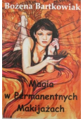 Magia w permanentnych makijażach