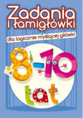 Zadania i łamigłówki dla logicznie... 6-8 lat