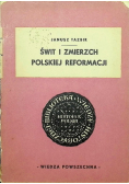 Świt i zmierzch polskiej reformacji