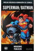 Wielka Kolekcja Komiksów Superman / Batman Wrogowie publiczni