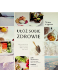 Ułóż sobie zdrowie