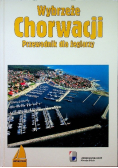 Wybrzeże Chorwacji Przewodnik dla żeglarzy