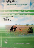 Promocja zdrowia Kształtowanie przyszłości