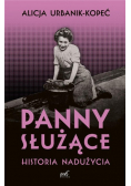 Panny służące  Historia nadużycia