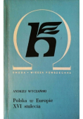 Polska w Europie XVI stulecia