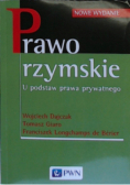 Prawo rzymskie U podstaw prawa prywatnego