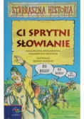 Ci sprytni Słowianie