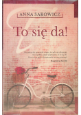 To się da