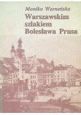 Warszawskim szlakiem Bolesława Prusa