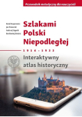 Szlakami Polski Niepodległej 1914 - 1922