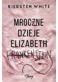 Mroczne dzieje Elizabeth Frankenstein
