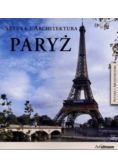 Paryż sztuka i architektura