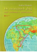 Do rozstajnych dróg, czyli rozliczenie z dzieciństwem