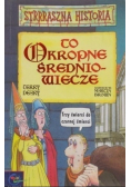 To okropne średniowiecze
