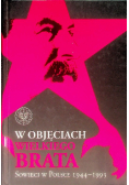 W objęciach Wielkiego Brata Sowieci w Polsce 1944 - 1993