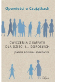 Opowieści o Czujątkach. Ćwiczenia z empatii dla dzieci i dorosłych
