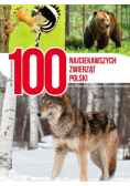 100 najciekawszych zwierząt Polski