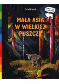 Mała Asia w wielkiej puszczy