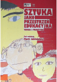 Sztuka jako przestrzeń edukacyjna