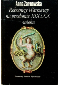 Robotnicy Warszawy na przełomie XIX i XX wieku