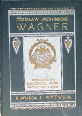 Nauka i sztuka Tom XII Ryszard Wagner 1910 r.