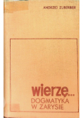 Wierzę Dogmatyka w zarysie