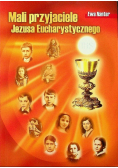 Mali przyjaciele Jezusa Eucharystycznego