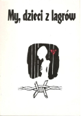 My dzieci z lagrów
