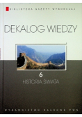 Dekalog wiedzy Tom 6 Historia Świata