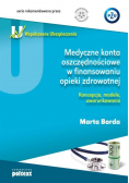 Medyczne konta oszczędnościowe w finansowaniu opieki zdrowotnej