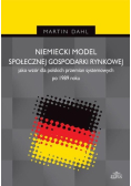 Niemiecki model społecznej gospodarki rynkowej jako wzór dla polskich przemian systemowych po 1989 r.