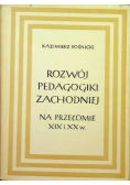 Rozwój pedagogiki zachodniej na przełomie XIX i XX wieku